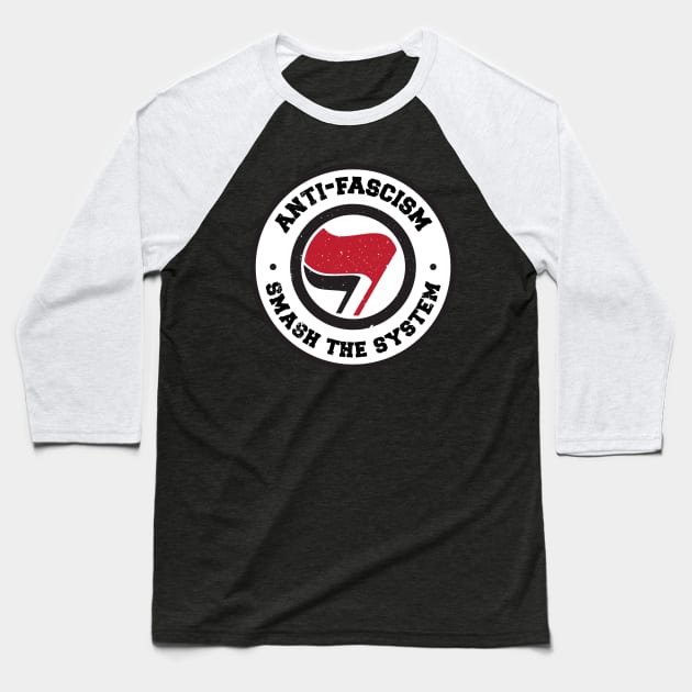 Anti-Fascism Smash The System Baseball T-Shirt by blacklives